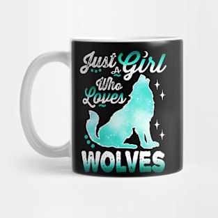 just a girl who loves wolves Mug